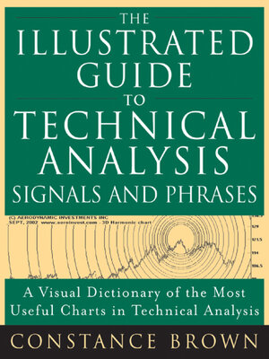cover image of The Illustrated Guide to Technical Analysis Signals and Phrases